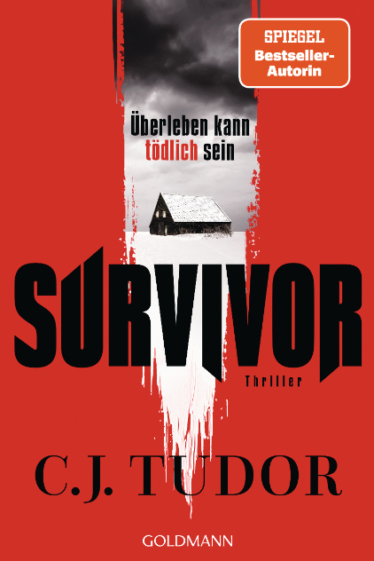 Survivor, Thriller, C.J. Tudor, Spiegel Bestseller-Autorin, Rund ums Buch, Gewinnspiel, Lektüre, Spannung