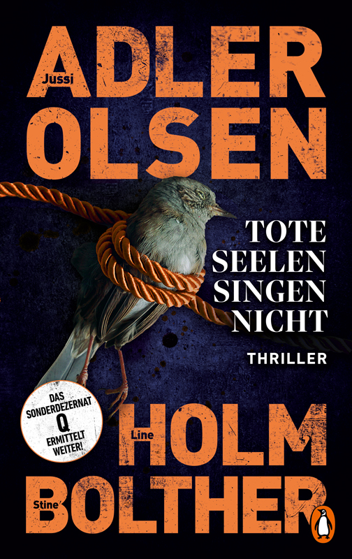 Jussi Adler-Olsen, dänischer Erfolgsautor, Line Holm, Stine Bolther, Carl Mørck, Rose und Assad, Tote Seelen singen nicht, Buchvorstellung, Spannung, Thriller, Rund ums Buch