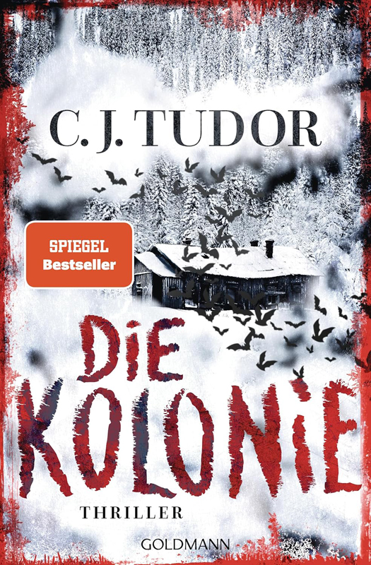 C.J. Tudor, Spiegel Bestseller-Autorin, Die Kolonie, Thriller, Goldmann Verlag, Rund ums Buch, Gewinnspiel, Spannung