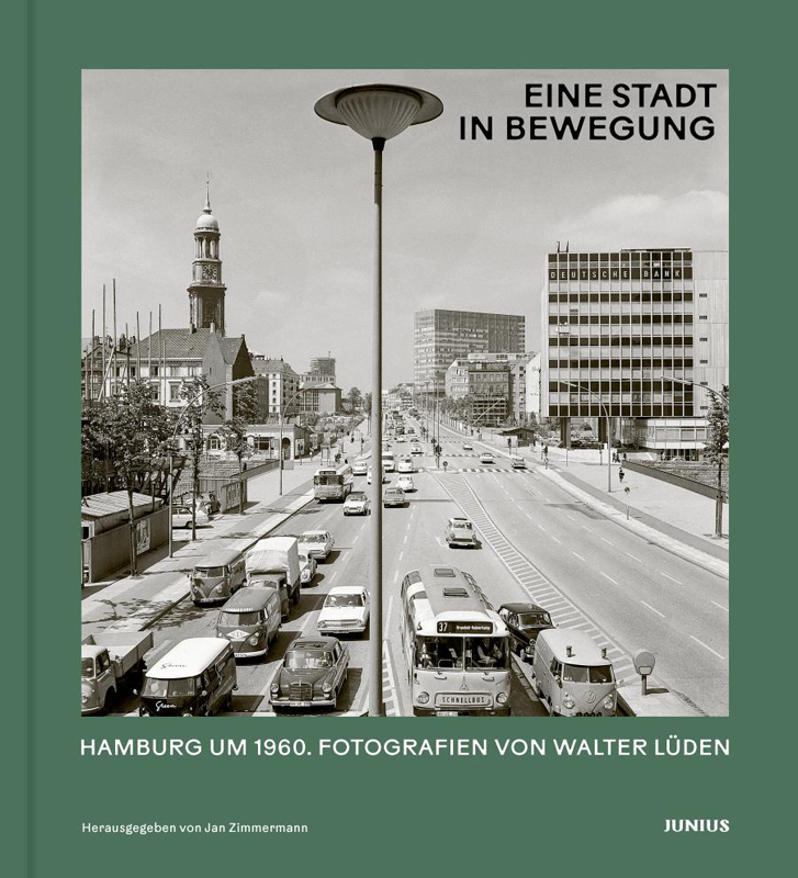 Buchtipp, Fotobuch, Fotografien von Walter Lüden, schwarz-weiß, Hamburg um 1960, Eine Stadt in Bewegung, Rund ums Buch
