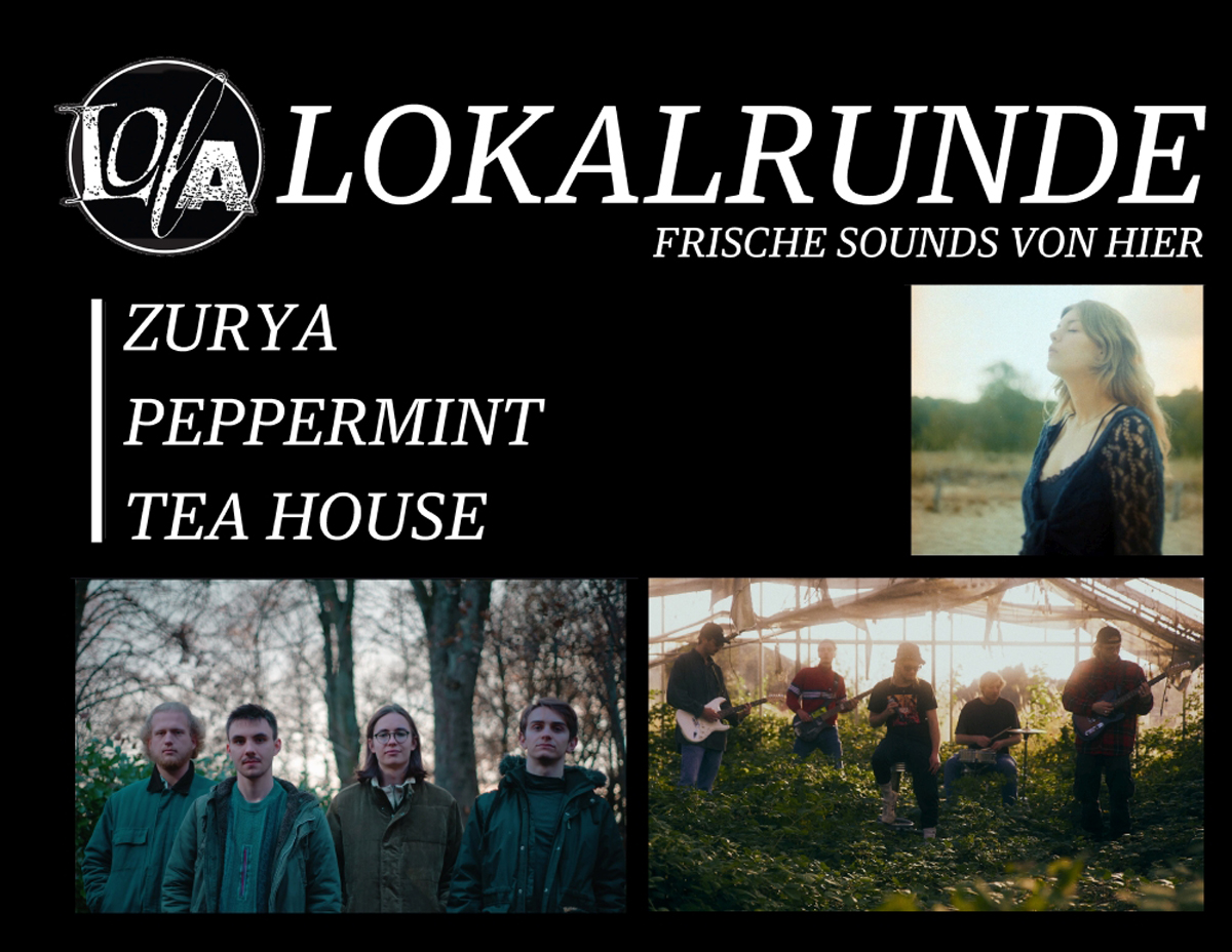 LOLA, Kulturzentrum, Bergedorf, Lokalrunde, Musik, Konzert, Zurya, Peppermint, Tea House, Veranstaltungstipp
