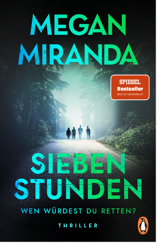 Megan Miranda, Sieben Stunden, Thriller, Crime, Rund ums Buch, Spiegel Bestseller, Gewinnspiel